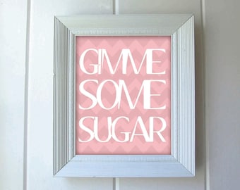 Gimme Some Sugar, 8x10 Art Print