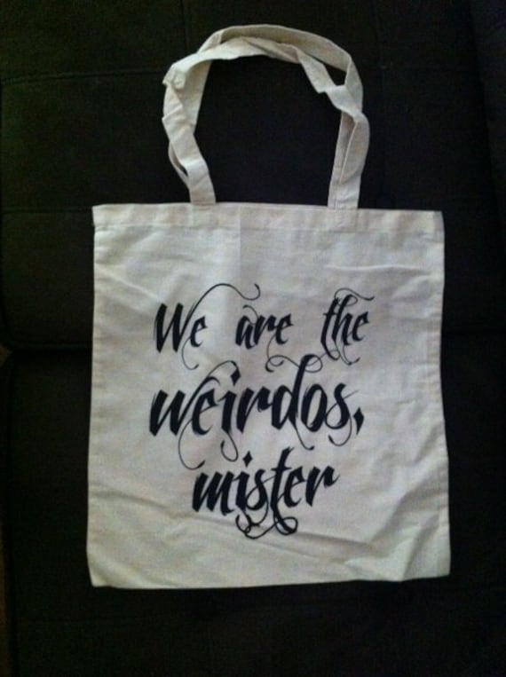 The Craft We are the weirdos mister natural 100% cotton canvas tote bag
