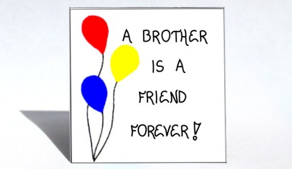 Brother Magnet Quote, Friend Forever, sibling, family, Red Yellow Blue Balloons