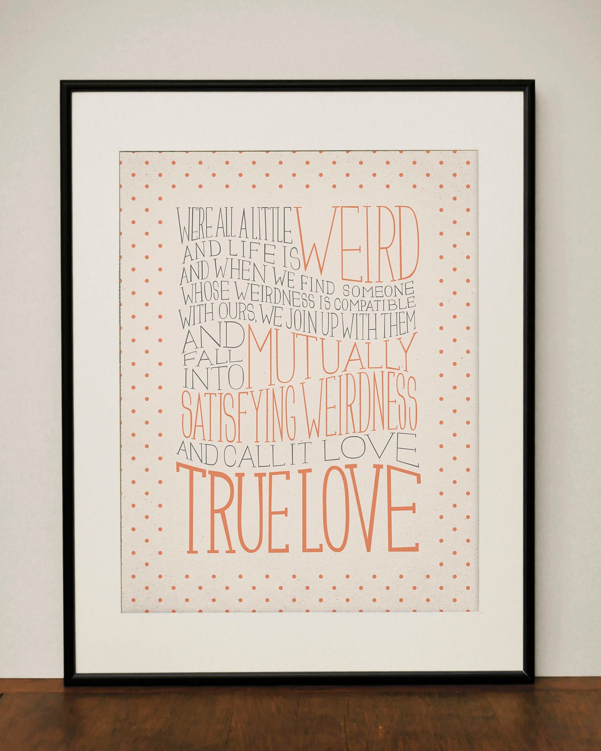 Robert Fulghum / Dr. Seuss Love Quote 11x14 Typography Art Print