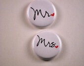 Mr and Mrs , two pinback Buttons- gifts for couple