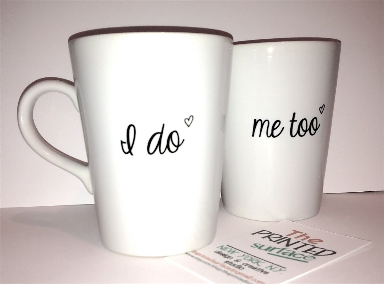 Latte mug "I do & Me too" mug perfect couple gift wedding gift, housewarming Gift special mug set