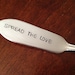 Spread  The Love  vintage silverware hand stamped cheese spreader, butter knife