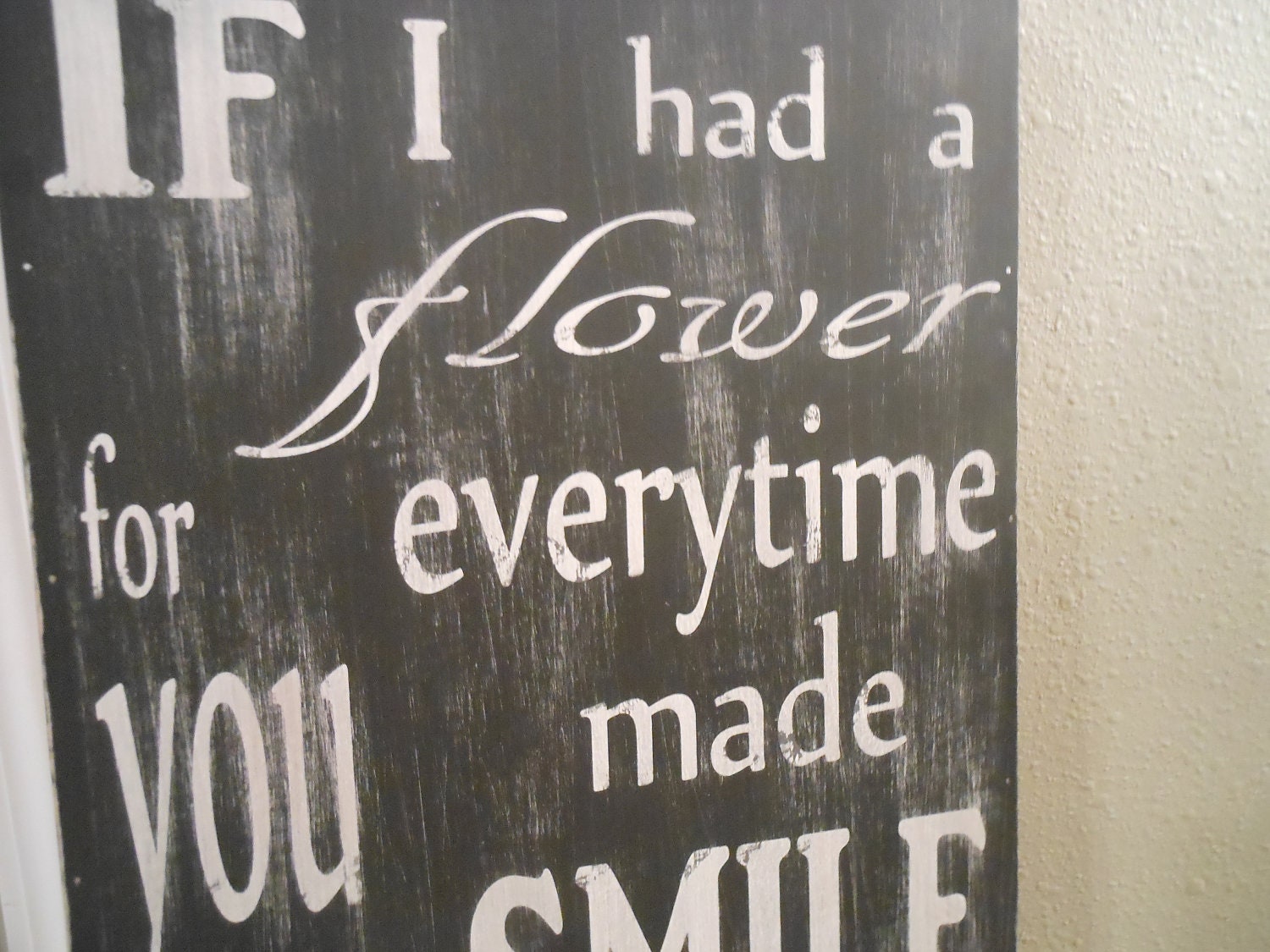 SALE WAS 38.99  NOW 29.99 12" W x 24" L If I had a flower Handmade Wood Subway inspired Wall art sign