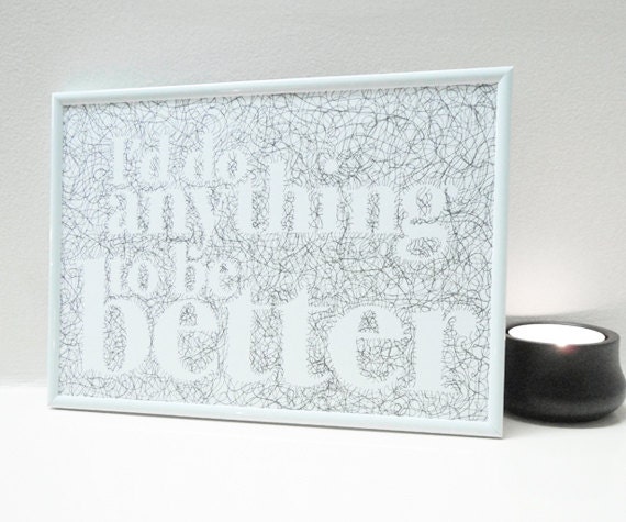 Affiche A4 - Illustration dessinée "I'd do anything to be better"