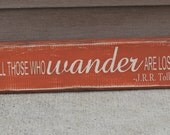 Reclaimed, painted and distressed wood sign - Rustic, Home Decor, Wall Art. Not all those who wander are lost