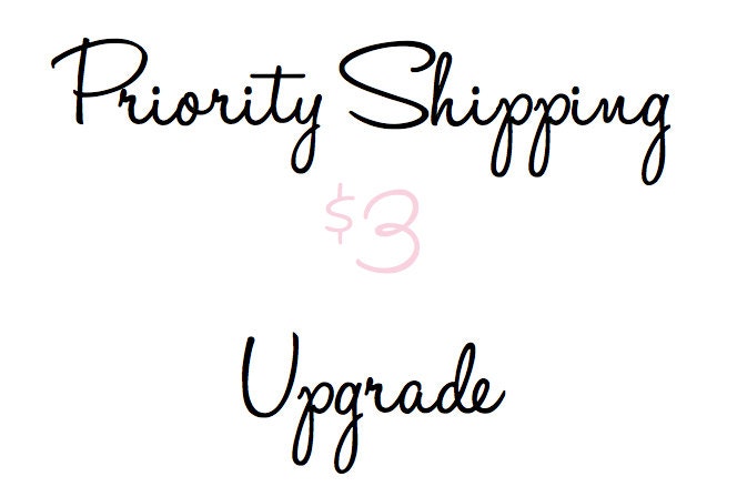 Priority Shipping Upgrade