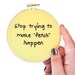 Mean Girls : Fetch Embroidery Hoop Art - Movie Quote - Stop Trying to Make Fetch Happen / Regina George