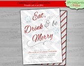 DIY PRINTABLE -Christmas / Holiday Invitation - Personalized Photo (Eat Drink be Merry) Digital Printable Invite Card 4x6 or 5x7 JPEG