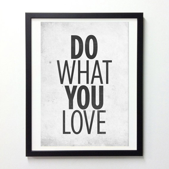 Motivational Quotes poster - Do What You Love - Retro-style typography poster A3