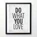 Motivational Quotes poster - Do What You Love - Retro-style typography poster A3