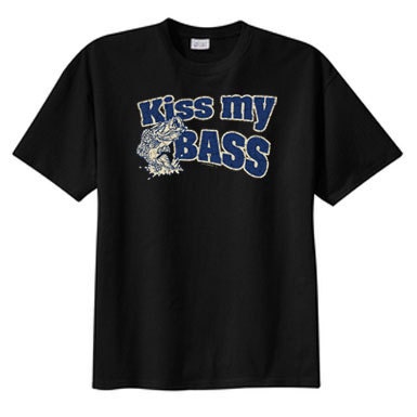 Kiss My Bass New T Shirt S M L XL 2X 3X 4X 5X Fishing Humor