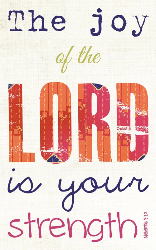 Scripture Art, Bible Verse Art, Faith Based Art, Nehemiah 8:10, 5x8 art print on wood