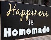 Happiness is Homemade Wood Sign Hand Painted 9"x18"