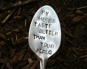 My Herbs Taste Better Than Your Herbs-Repurposed vintage hand stamped silverware
