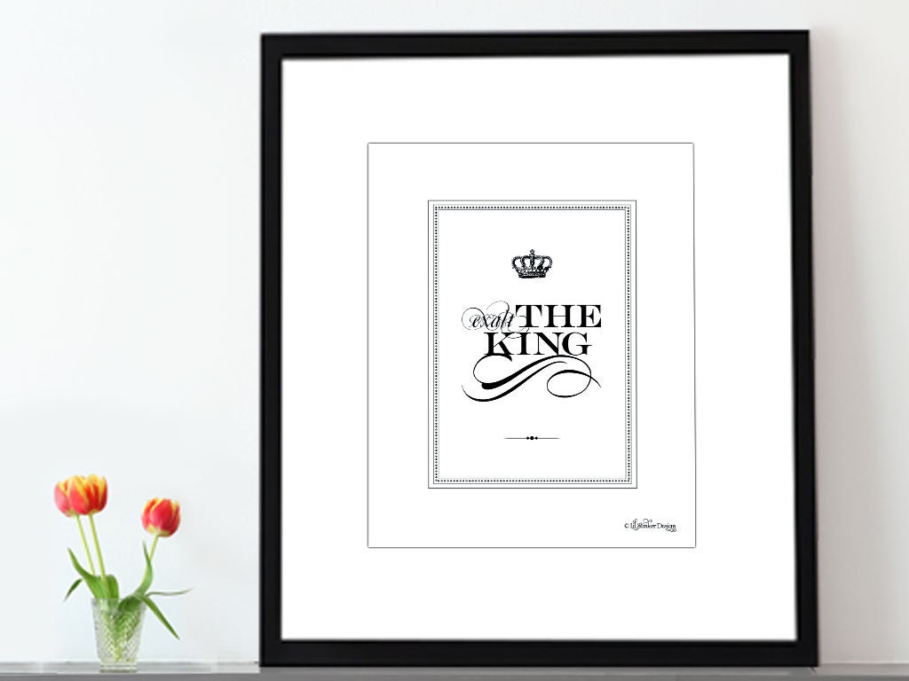 Christian art print Exalt the King 8x10 worship Jesus wall art Scripture artwork crown vintage home décor gift typography gift birthday