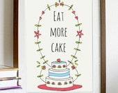 A4 quote artwork print: "Eat more cake" / kitchen art print / art print / quote art / wall art