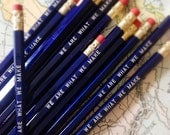 We are what we make pencil 6 pack in metallic blue. Made in USA.
