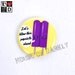 Let's blow this popsicle stand pinback button with purple popsicle pair
