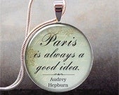 Audrey Hepburn, Paris quote pendant, Paris necklace charm, Paris jewelry, Paris jewellery