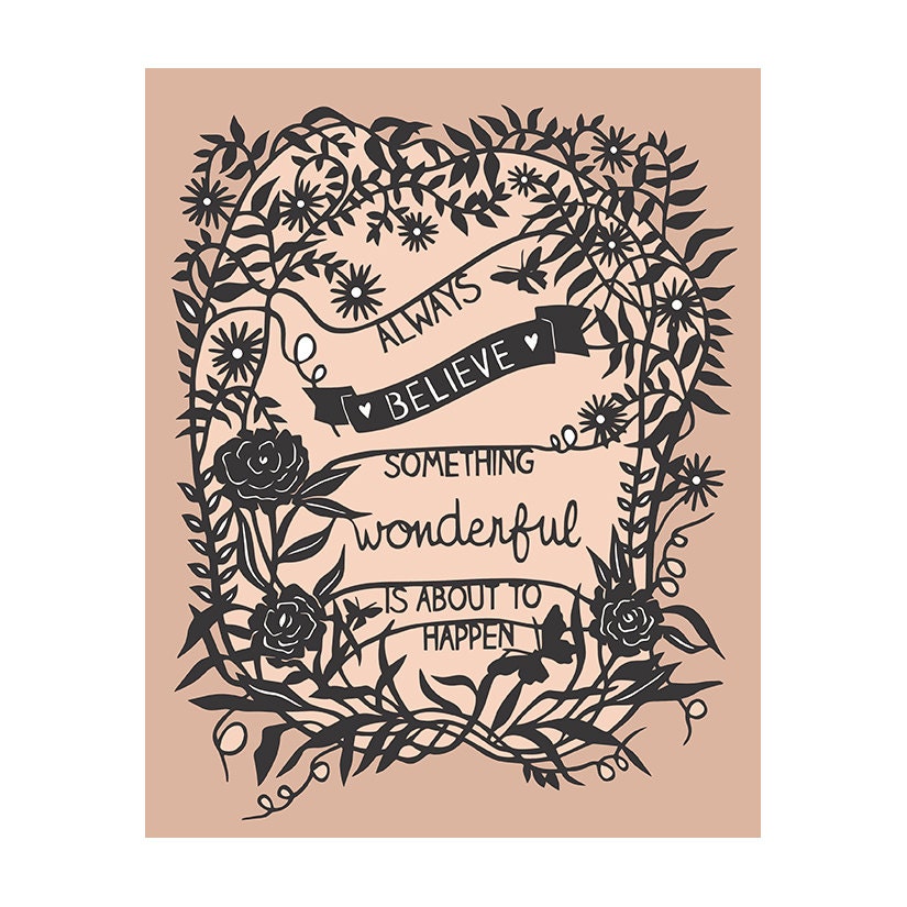 Something Wonderful - Print of Original Papercut - Inspirational Quote - 8x10 Print