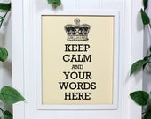 Personalized Keep Calm Poster - 8 x 10 Art Print - Customized With Your Words - French Vanilla - Buy 2 Posters, Get a 3rd Free