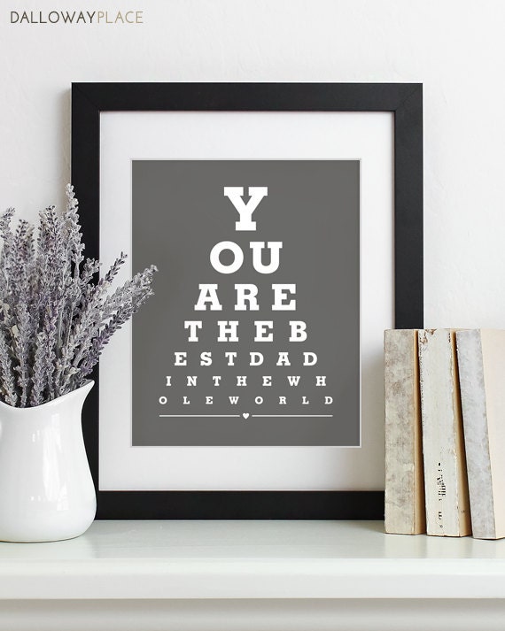 Fathers Day Gift For Dad Art Print Eye Chart - quote art typography poster wall decor - Best Dad In the Whole World 8x10