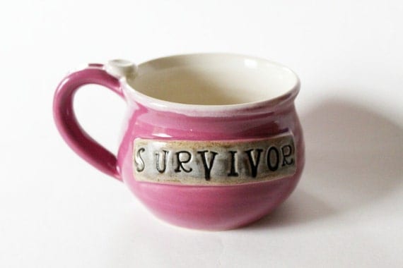 Survivor Mug Pink Handmade Mug Ready to Ship