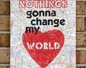 Vintage Map Art Canvas: Nothings Gonna Change My World--Beatles/ Lyrics Art / Prints on Canvas