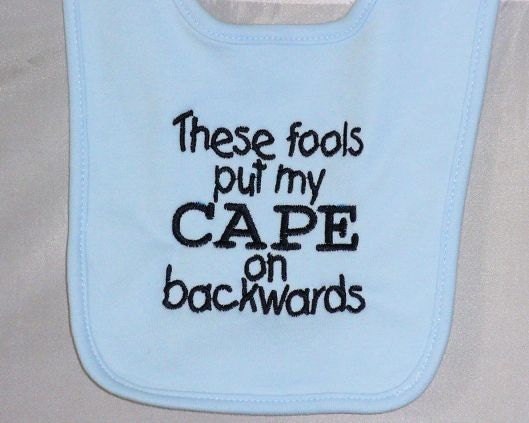 These Fools Put My Cape on Backwards Bib Blue Navy