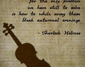 Hand Me My Violin - Sherlock Holmes 8x10 Printable Wall Art - Sir Arthur Conan Doyle (Digital File)