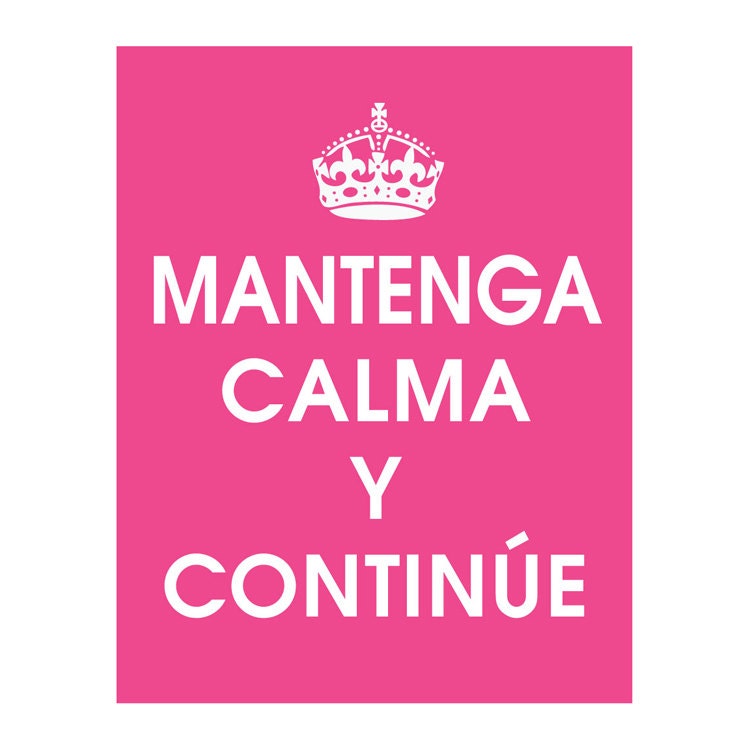 Keep Calm and Carry On (Spanish) 11x14 Print (Featured in Hot Pink) Vintage Inspired Print