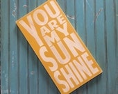 You Are My Sunshine Sign Typography Word Art in Golden Yellow or Straw Heavily Distressed Small Size