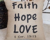 FAITH HOPE LOVE Burlap Pillow Wedding Home Decor - We Do Custom Pillows