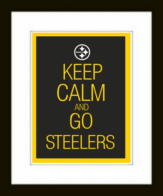 Pittsburgh Steelers Art Print - Keep Calm and Carry On - football - team