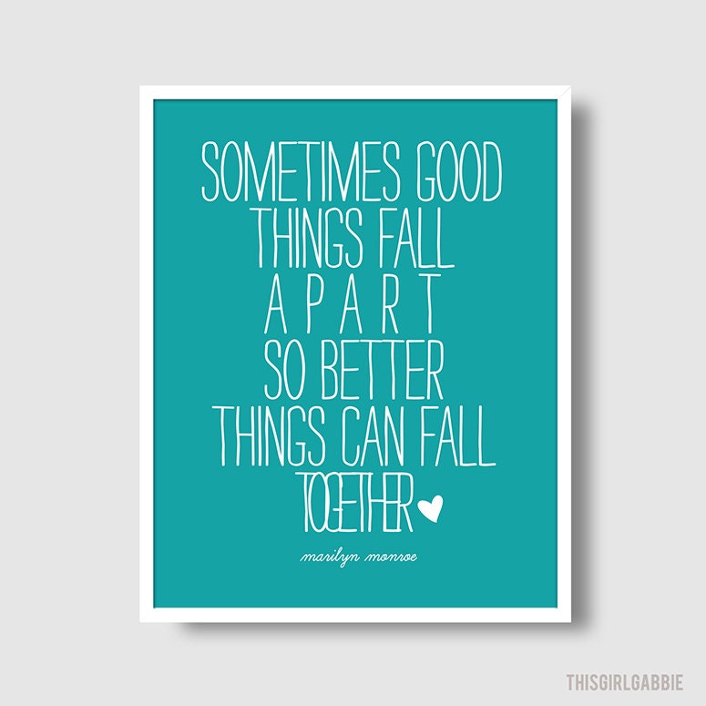 Better Things Marilyn Monroe Quote Print - 8x10 - Turquoise - Blue - Typography Print