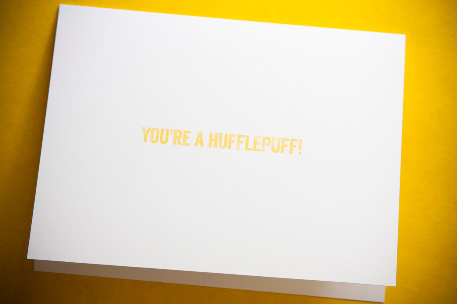 You're a Hufflepuff - Birthday Card