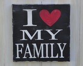 Typography Word Art - I Heart My Family - Hand Painted Custom Wood Sign Wall Decor