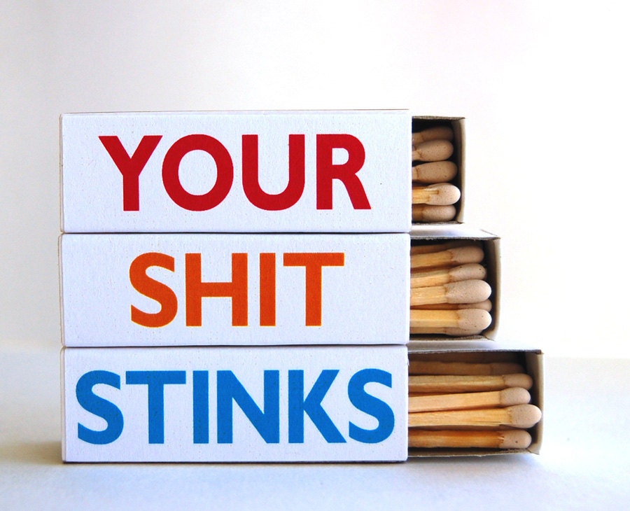 Funny gag gift matchboxes -- Your sh/t does indeed stink MATURE