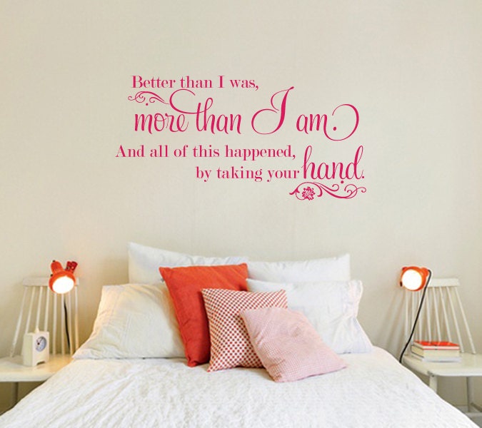 Love Wall Decal - Better than I was Tim McGraw 008-38"