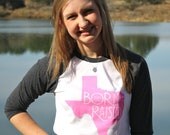 XS Texas Born & Raised XSMALL Pink State Cotton Baseball T Shirt tee shirt Native Texan Women Womens