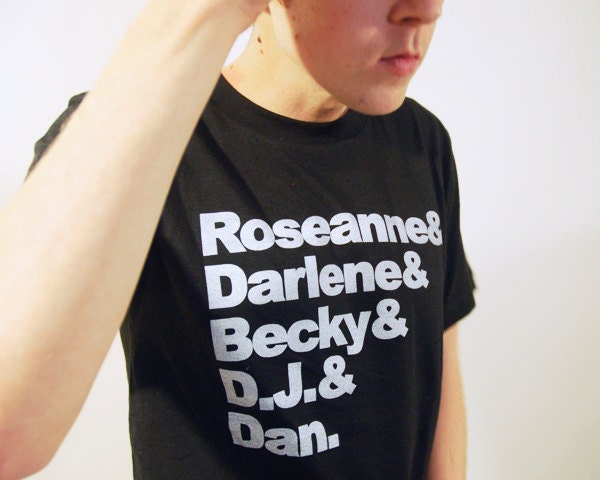 Roseanne Mens Tshirt, Screenprinted Tshirt, Black Tshirt, TV Family