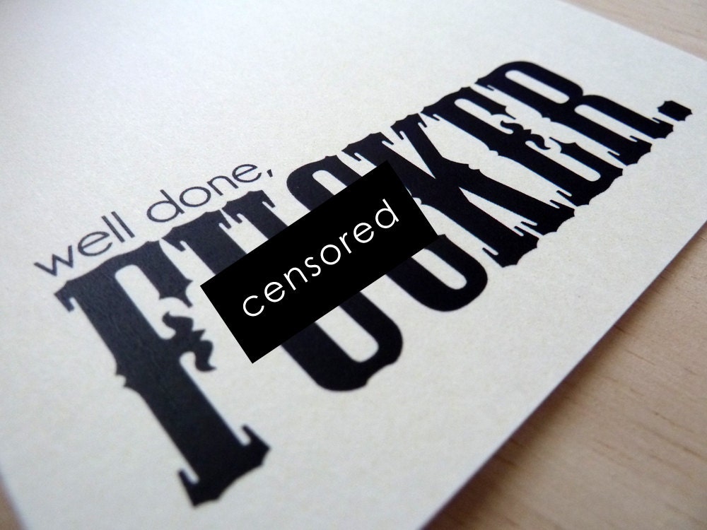 Graduation Card - Well Done F:cker Mature