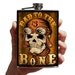 Bad to the Bone - stainless steel flask - 8oz.
