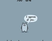 You Are Baby Bear Approved Greeting Card