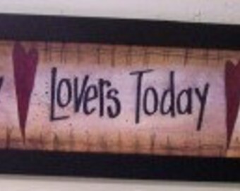 Friends Yesterday LOVERS TODAY Soulmates Forever sign