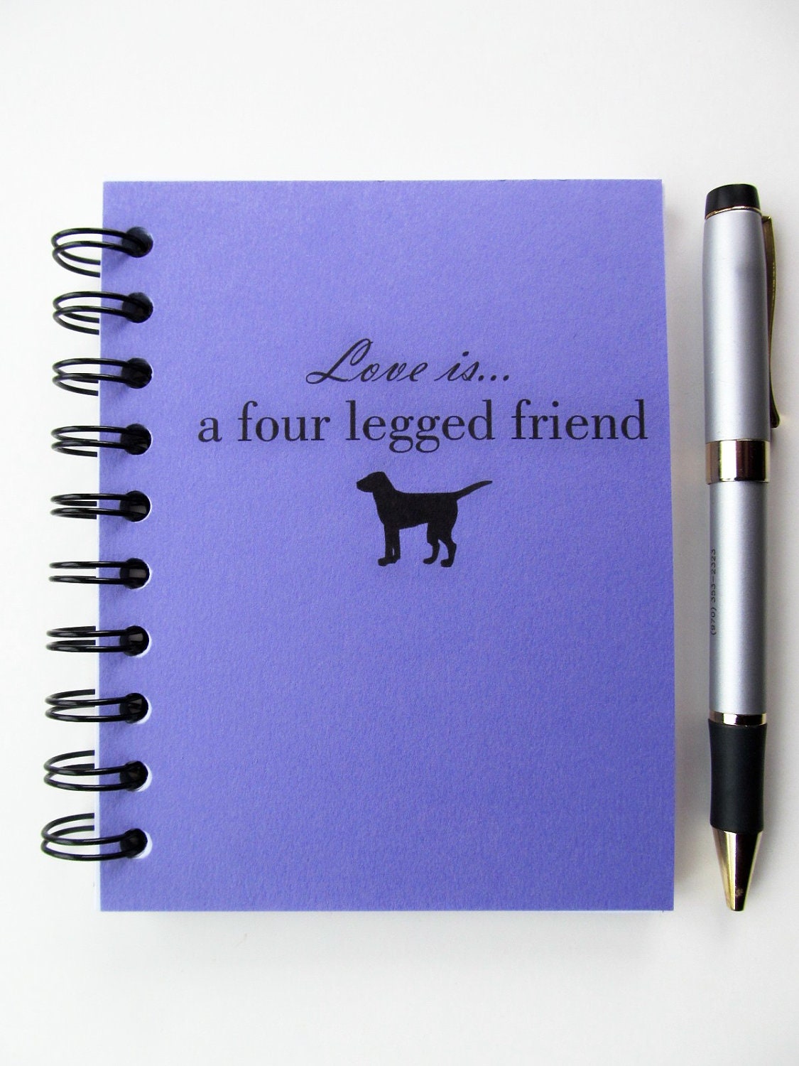 Dog Journal -  Love is a four legged friend (dog) - Custom, Made to Order Sketchbook BLANK pages