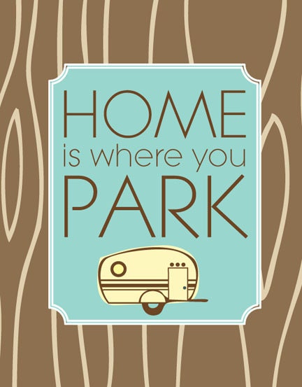Vintage Camper Art - Home is Where You Park - Woodgrain 8x10 art print