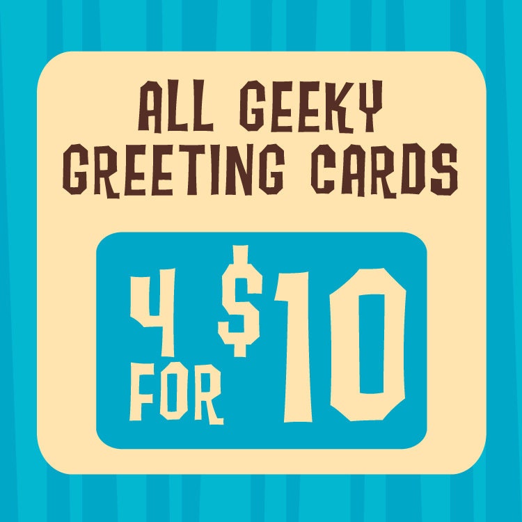 4 for 10 Dollars Geeky Greeting Cards