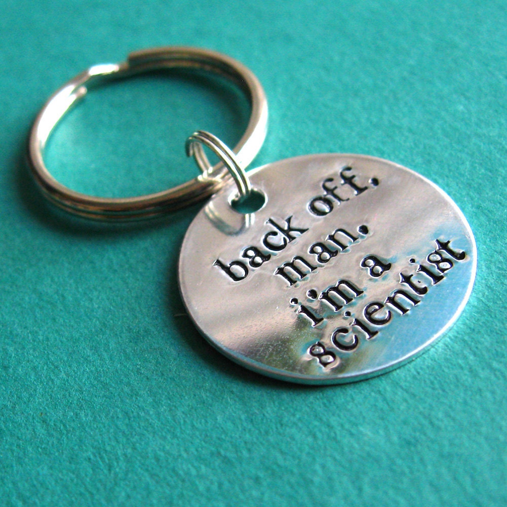 Ghostbusters keychain - Back off, man. I'm a scientist. - Hand stamped aluminum keychain